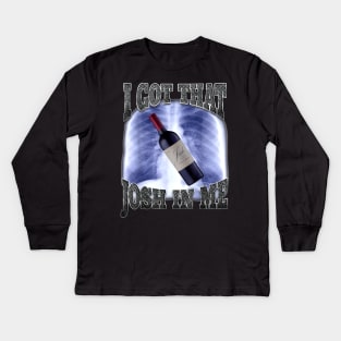 I Got That Wine In Me Kids Long Sleeve T-Shirt